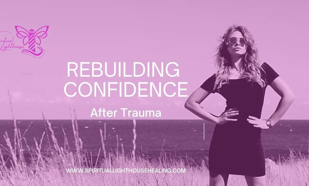 Rebuilding confidence after trauma